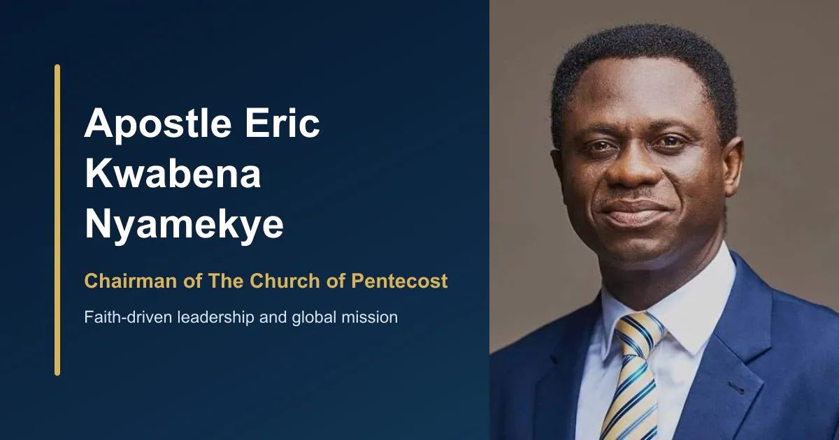 Share card from Apostle Eric Nyamekye’s digital platform: his name and title, Chairman of The Church of Pentecost, beside his official portrait.